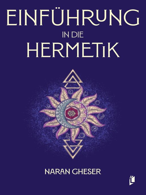 Title details for Einführung in die Hermetik by Naran Gheser - Available